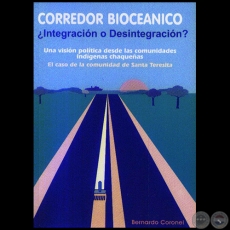 CORREDOR BIOCANICO. INTEGRACIN O DESINTEGRACIN? - Autor: BERNARDO CORONEL - Ao 2005